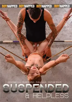 Suspended & Helpless, BoyNapped Gay HD Porn Free BDSM Bondage Domination Dungeons gay porn Fetish sex Hardtied Bondage gay Twinks fucks asshole porn