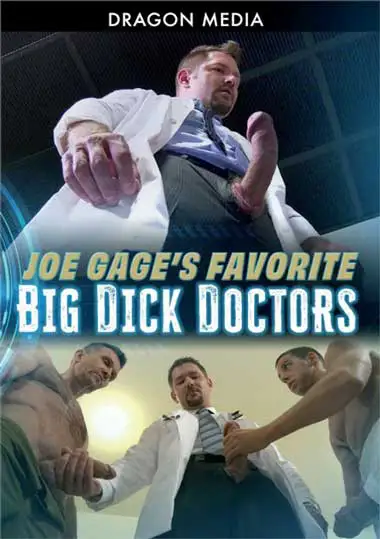 Joe Gage’s Favorite Big Dick Doctors