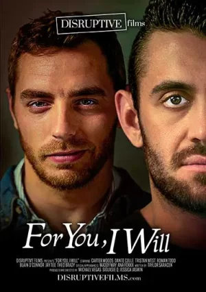 For You I Will. Gay porn parody with a plot aimed at gay relationships between men. Hot gay fuck in the sauna and gay incest perversions.