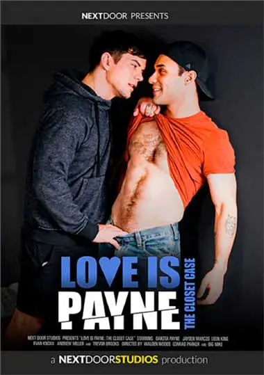 Love is Payne The Closet Case