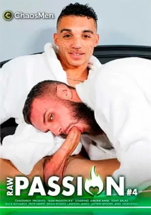 Raw Passion 4. Gay latin men and daddies passionate fucks anal, oral raw sex bedtime activities, including throating cum, exposing dick and kissing gay.