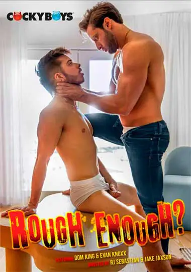 Rough Enough (CockyBoys)