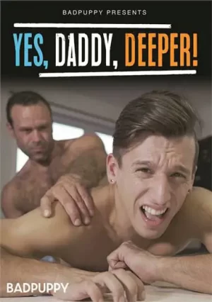 Yes Daddy Deeper. Gripping gay porn novelty movie from BadPuppy, released in 2025. Experience intense gay fuck scenes of passionate man-on-man hot action.