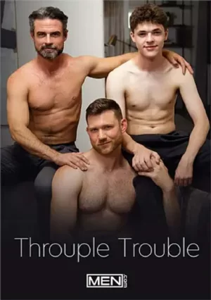 Throuple Trouble. Gay Porn Film with Troye Dean, Caden Jackson and Angel Rivera. Steamy Threesome Action and Forbidden Attraction with Daniel LeBang.
