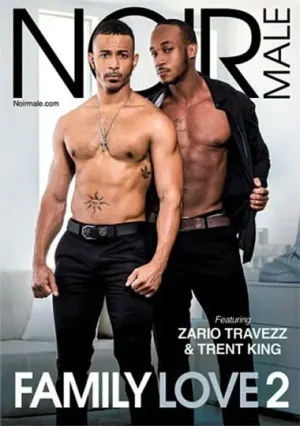 Family Love 2 Gay Porn: Noir Male's 2026 film. Relentless, forbidden sex & taboo hookups with gorgeous men. Get your gay porn download now!