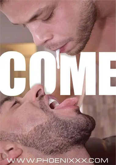 Come (Phoenixxx)
