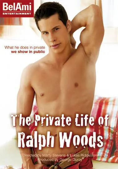 The Private Life of Ralph Woods
