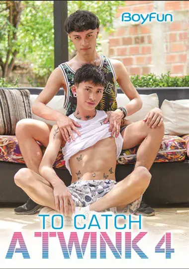 To Catch a Twink 4